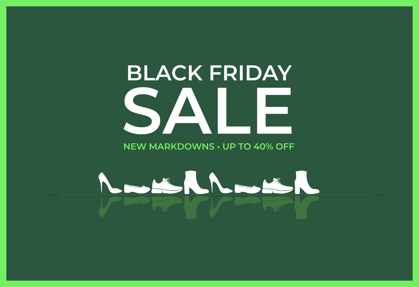 Paul Green Black Friday sale advertisement with shoes and discount information on a green background. "New Markdowns Up to 40% Off".