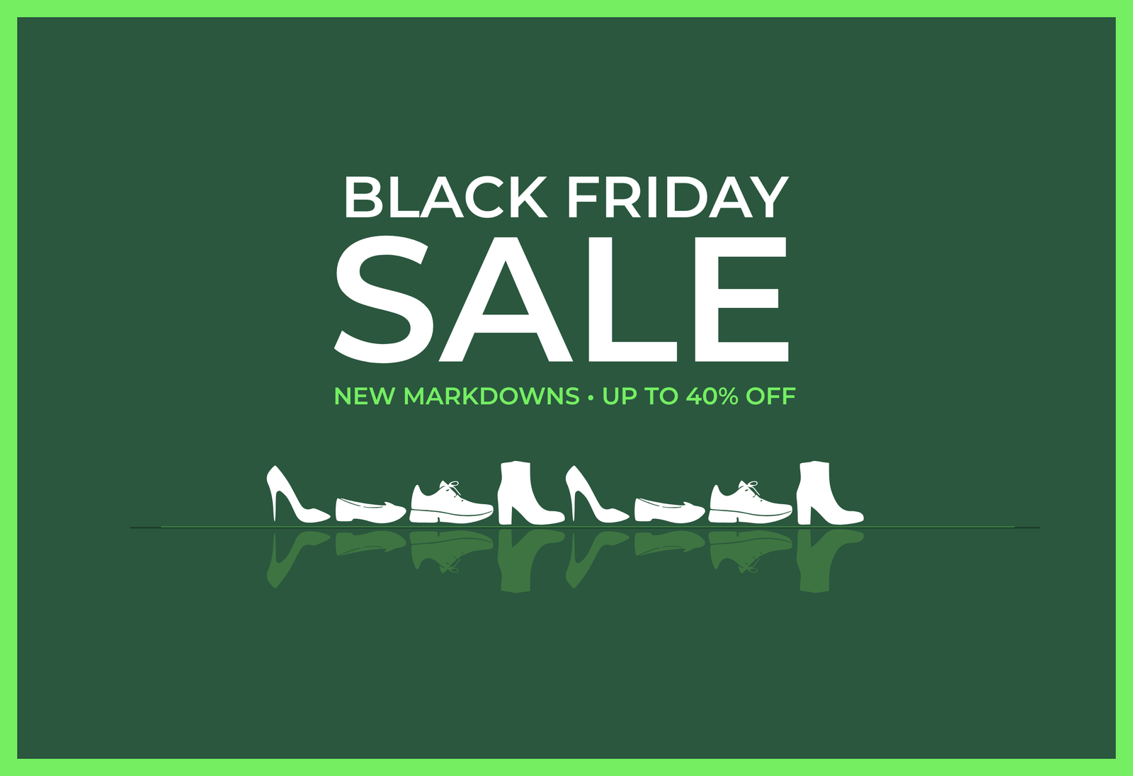 Paul Green Black Friday sale advertisement with shoes and discount information on a green background. "New Markdowns Up to 40% Off".